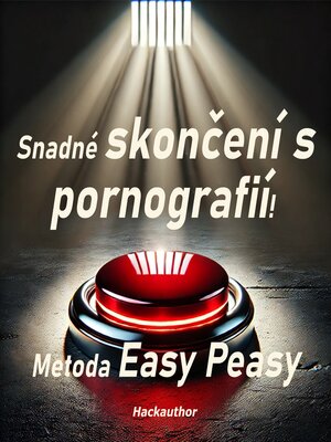 cover image of Snadné skončení s pornografií! Metoda Easy Peasy